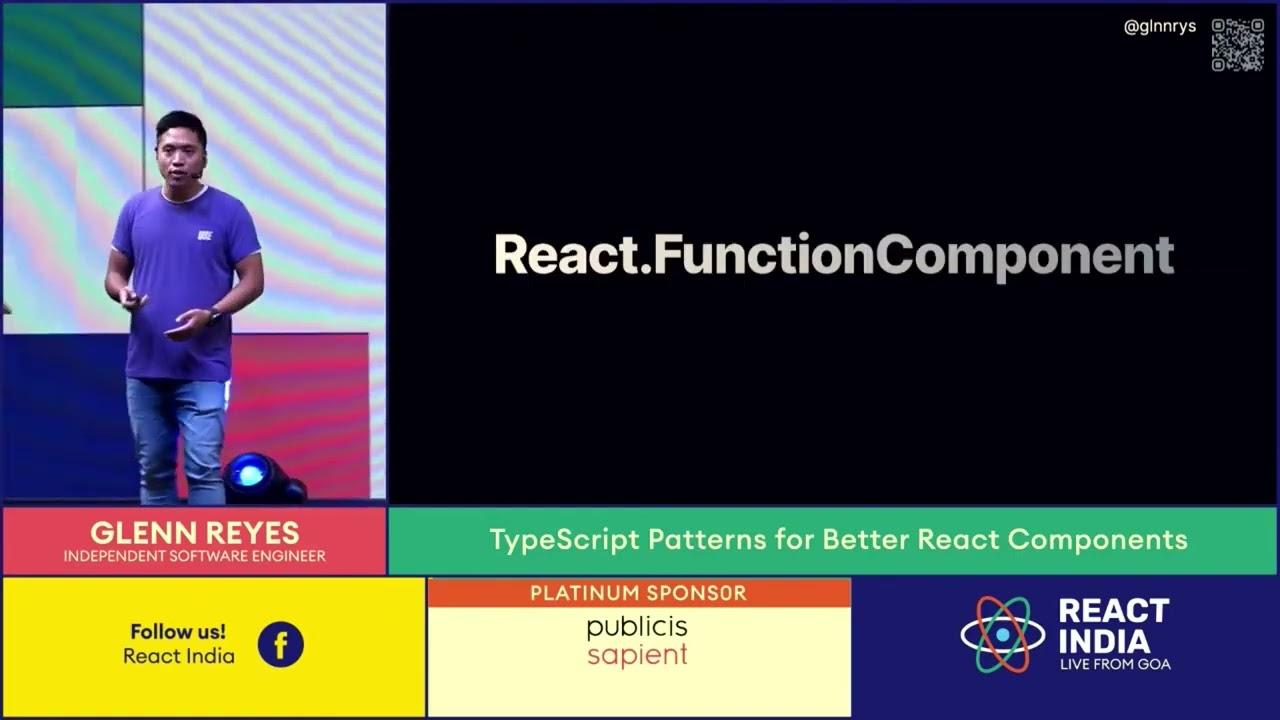 TypeScript Patterns for Better React Components - Glenn Reyes