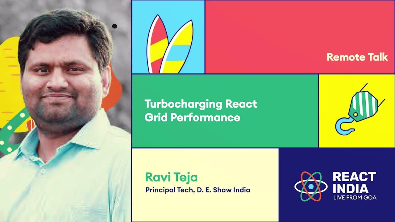 Remote Talk: Turbocharging React Grid Performance - Ravi Teja